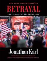 9781804226698-1804226696-Betrayal: The Final Act of the Trump Show: The Final Act of the Trump Show