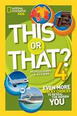 9781426323461-1426323468-This or That 4: Even More Wacky Choices to Reveal the Hidden You (National Geographic Kids)