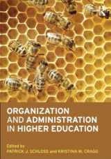 9780415892704-0415892708-Organization and Administration in Higher Education
