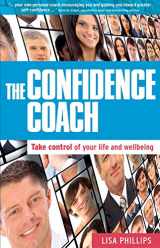 9781921966743-1921966742-Confidence Coach: Take Control of Your Life and Wellbeing