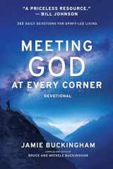9781610362726-1610362721-Meeting God At Every Corner: 365 Daily Devotions for Spirit-Led Living