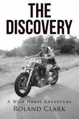 9781490883755-1490883754-The Discovery: A Wild Horse Adventure