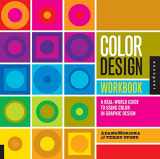 9781592534333-1592534333-Color Design Workbook: A Real World Guide to Using Color in Graphic Design