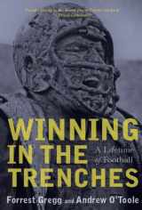 9781578604623-1578604621-Winning in the Trenches: A Lifetime of Football