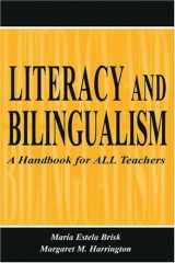 9780805831658-0805831657-Literacy and Bilingualism: A Handbook for ALL Teachers