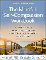 9781462526789-1462526780-The Mindful Self-Compassion Workbook: A Proven Way to Accept Yourself, Build Inner Strength, and Thrive