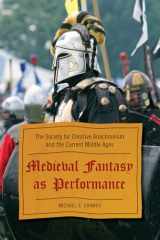 9780810869950-0810869950-Medieval Fantasy as Performance: The Society for Creative Anachronism and the Current Middle Ages