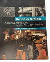 9780240807737-0240807731-Voice and Vision: A Creative Approach to Narrative Film and DV Production
