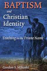 9780802824608-0802824609-Baptism and Christian Identity: Teaching in the Triune Name