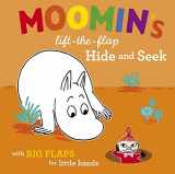 9780374350512-0374350515-Moomin's Lift-The-Flap Hide and Seek: with Big Flaps for Little Hands