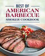 9781638786306-1638786305-Best of American Barbecue Smoker Cookbook