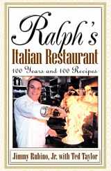 9780738820606-0738820601-Ralph's Italian Restaurant, 100 Years and 100 Recipes