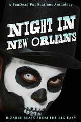 9780989472647-0989472647-Night in New Orleans: Bizarre Beats from the Big Easy