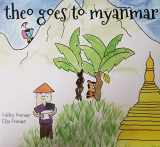 9786164554719-6164554713-Theo Goes to Myanmar