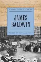 9780195366549-0195366549-A Historical Guide to James Baldwin (Historical Guides to American Authors)