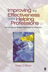 9780761930259-0761930256-Improving the Effectiveness of the Helping Professions: An Evidence-Based Approach to Practice