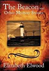 9781440155758-1440155755-The Beacon and Other Mystery Stories