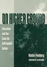 9780807736982-0807736988-On Higher Ground: Education and the Case for Affirmative Action