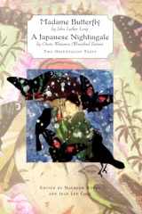 9780813530635-0813530636-Madame Butterfly and a Japanese Nightingale: Two Orientalist Texts