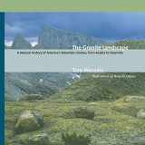 9780881505283-0881505285-The Granite Landscape: A Natural History of America's Mountain Domes, from Acadia to Yosemite