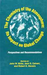 9780841225329-084122532X-The Chemistry of the Atmosphere: Its Impact on Global Change: Perspectives and Recommendations
