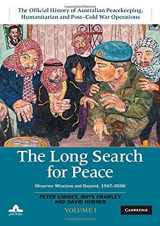 9781108482981-1108482988-The Long Search for Peace: Volume 1, The Official History of Australian Peacekeeping, Humanitarian and Post-Cold War Operations: Observer Missions and Beyond, 1947–2006