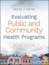 9781119151074-1119151074-Evaluating Public and Community Health Programs