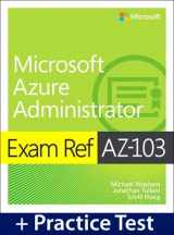 9780135985458-0135985455-Exam Ref AZ-103 Microsoft Azure Administrator with Practice Test, 1/e