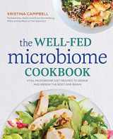 9781623157364-1623157366-The Well-Fed Microbiome Cookbook: Vital Microbiome Diet Recipes to Repair and Renew the Body and Brain
