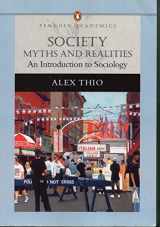 9780205480500-0205480500-Society: Myths and Realities, An Introduction to Sociology (Penguin Academics Series)