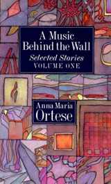 9780929701394-0929701399-A Music Behind the Wall: Selected Stories, Vol. 1