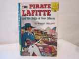 9780394903194-0394903196-Pirate Lafitte and the Battle of New Orleans (Landmark Books)