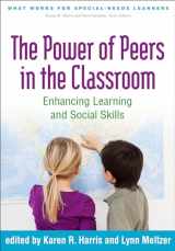 9781462521074-146252107X-The Power of Peers in the Classroom: Enhancing Learning and Social Skills (What Works for Special-Needs Learners)
