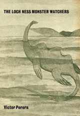 9780912264929-0912264926-The Loch Ness monster watchers: An essay (Yes! Capra chapbook series ; no. 18)