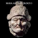 9780985931704-0985931701-Maya Archaeology 3: Featuring the Grolier Codex