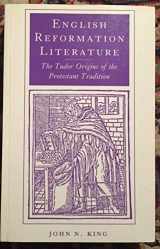 9780691101873-0691101876-English Reformation Literature: The Tudor Origins of the Protestant Tradition