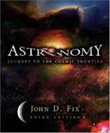9780072833027-0072833025-Astronomy: Journey to the Cosmic Frontier with Essential Study Partner CD-ROM
