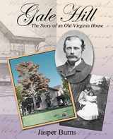 9781493784998-1493784994-Gale Hill: The Story of an Old Virginia Home