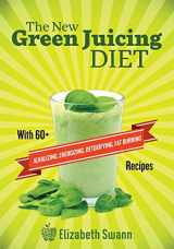 9789657636015-9657636019-The New Green Juicing Diet: With 60+ Alkalizing, Energizing, Detoxifying, Fat Burning Recipes