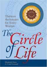 9781587611605-1587611600-The Circle of Life: Thirteen Archetypes for Every Woman