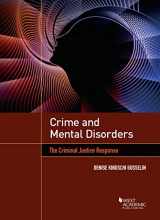 9781634604093-1634604091-Crime and Mental Disorders: The Criminal Justice Response (Higher Education Coursebook)