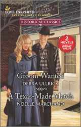 9781335448736-133544873X-Groom Wanted & A Texas-Made Match (Love Inspired Historical Classics)