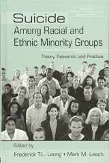 9780415955324-0415955327-Suicide Among Racial and Ethnic Minority Groups: Theory, Research, and Practice (Series in Death, Dying, and Bereavement)