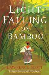 9781781251584-1781251584-Light Falling on Bamboo