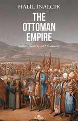 9789752430327-9752430325-The Ottoman Empire - Sultan, Society and Economy