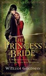 9780156035217-0156035219-The Princess Bride: S. Morgenstern's Classic Tale of True Love and High Adventure