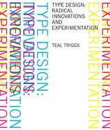 9780060567590-0060567597-Type Design: Radical Innovations and Experimentation