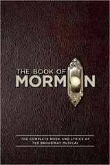 9781557049933-1557049939-The Book of Mormon Script Book: The Complete Book and Lyrics of the Broadway Musical