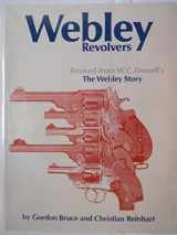 9783727670770-3727670770-Webley Revolvers: Revised from William Chipchase Dowell's The Webley Story