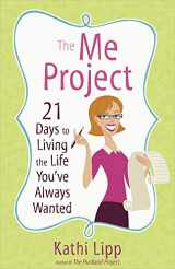 9780736929660-0736929665-The Me Project: 21 Days to Living the Life You've Always Wanted